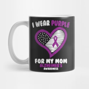 Alzheimers Awareness - I Wear Purple For My Mom Mug